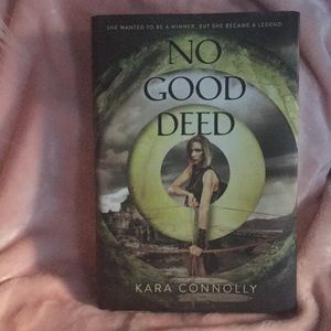 No Good Deed by Kara Connolly